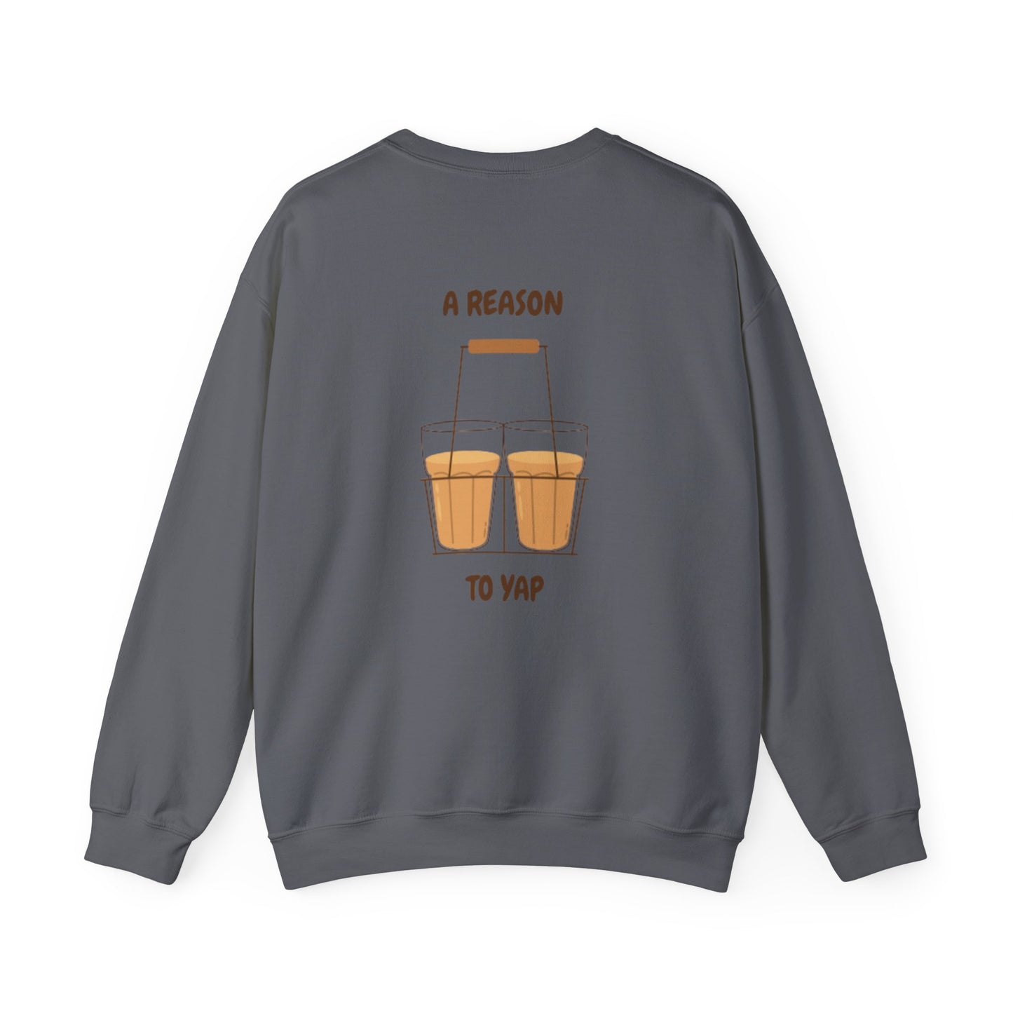 A Reason to YAP Unisex Sweatshirt