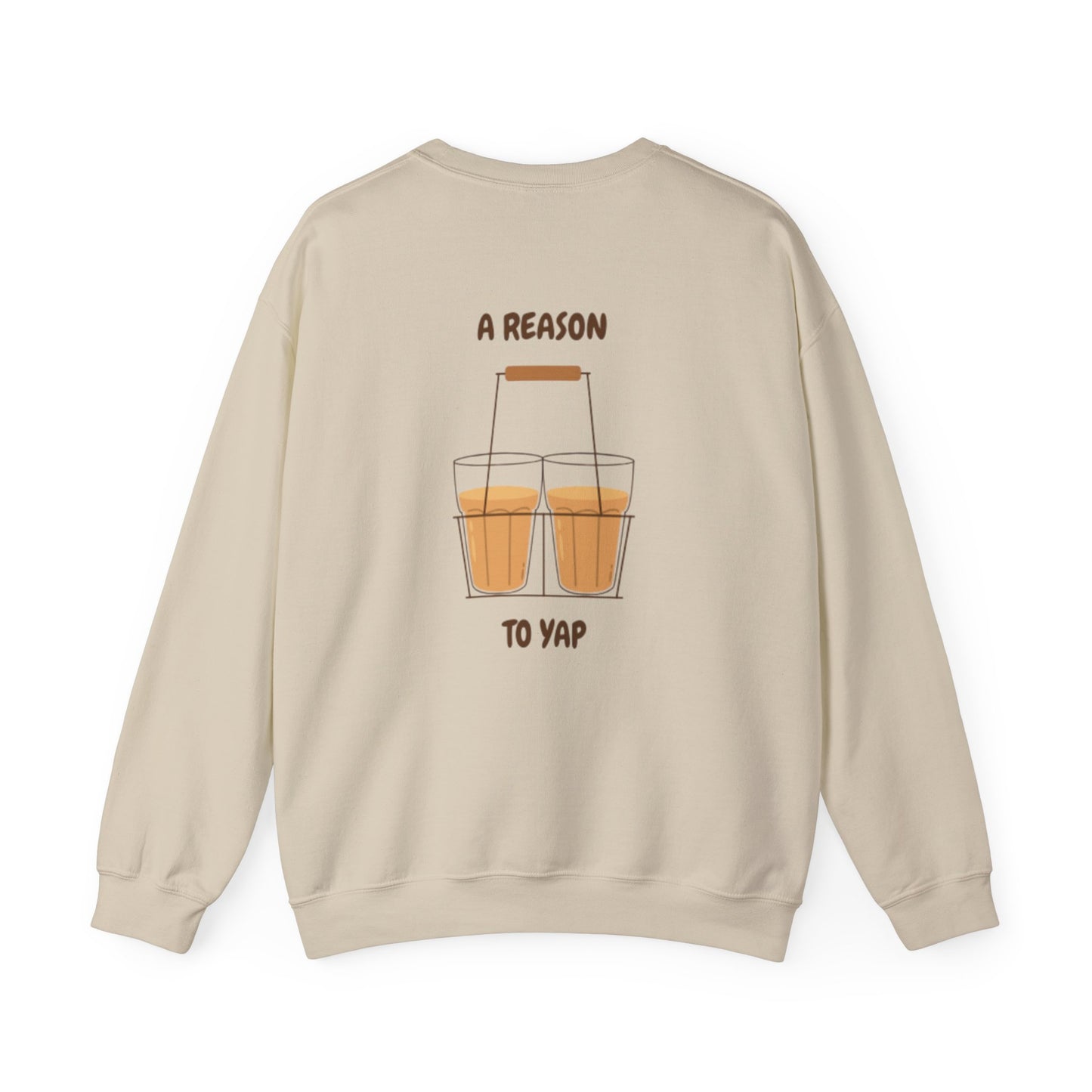 A Reason to YAP Unisex Sweatshirt